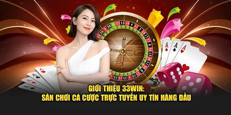 Tổng quan về nhà cái 33WIN Tổng quan về nhà cái 33WIN