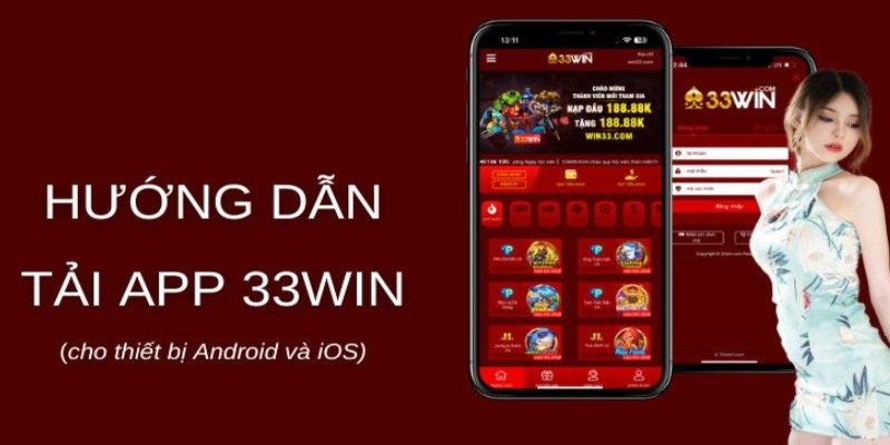 Hướng dẫn tải app 33WIN Hướng dẫn tải app 33WIN